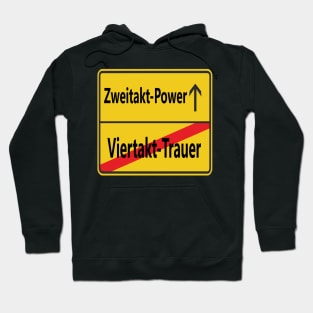 Zweitakt-Power statt Viertakt-Trauer Hoodie